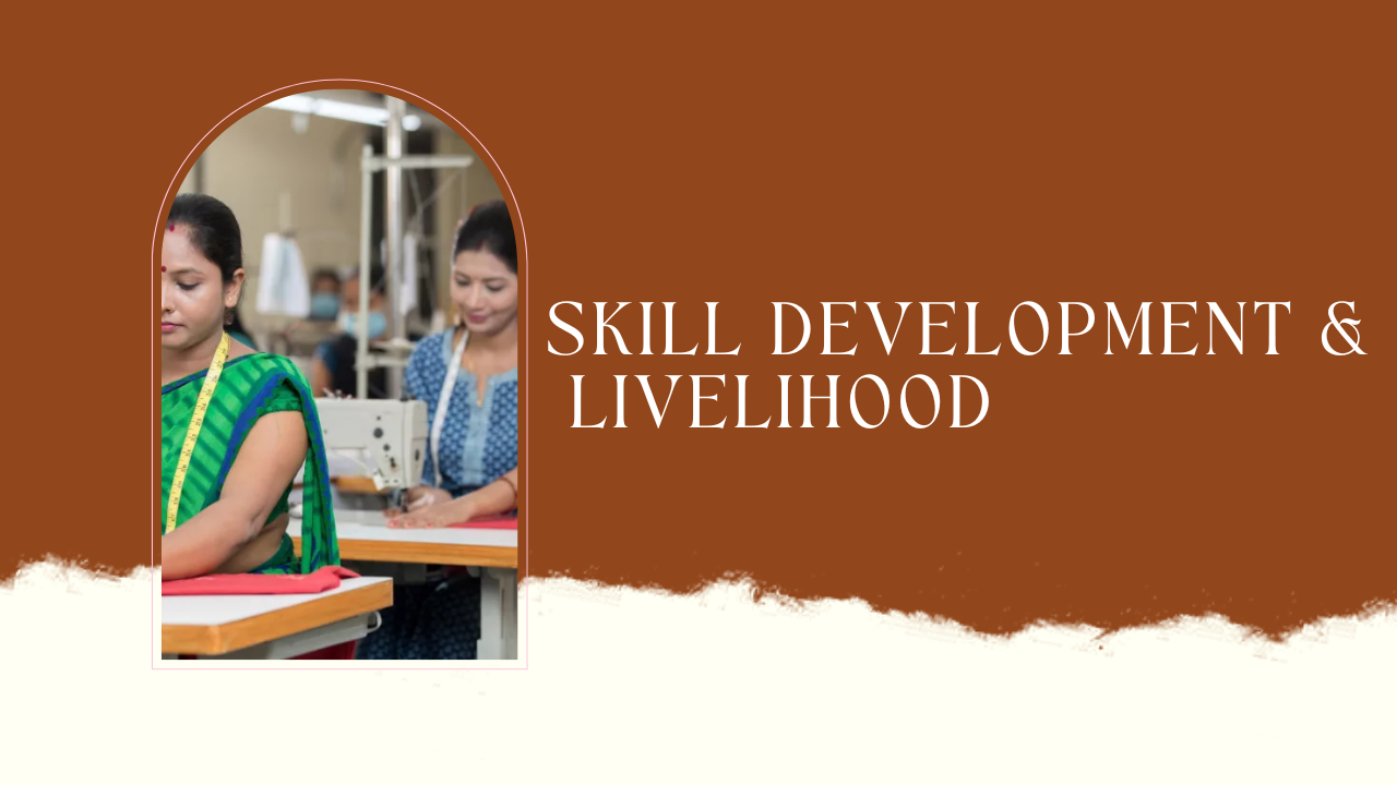 Skills Training & Livelihood Development​