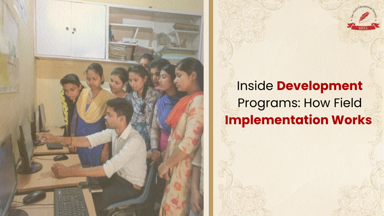 How Field Implementation Works in Development Programs