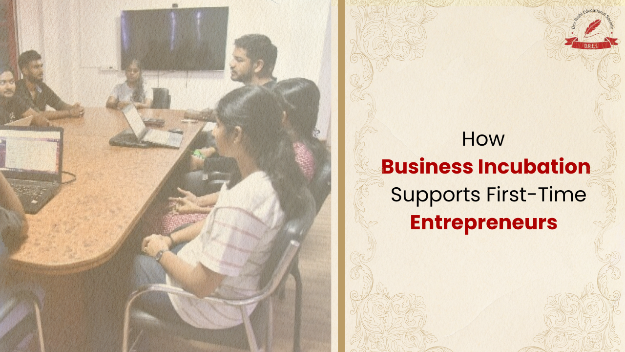 How Business Incubation Supports First-Time Entrepreneurs in India