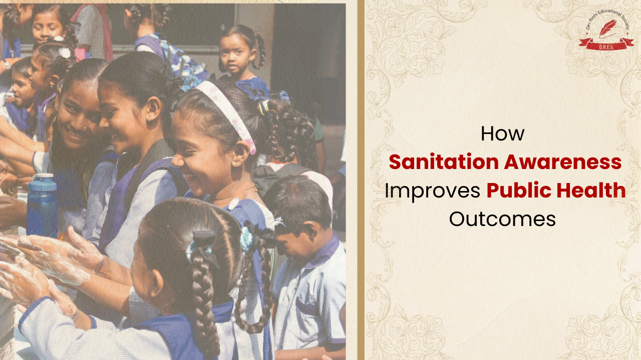How Sanitation Awareness Improves Public Health in India