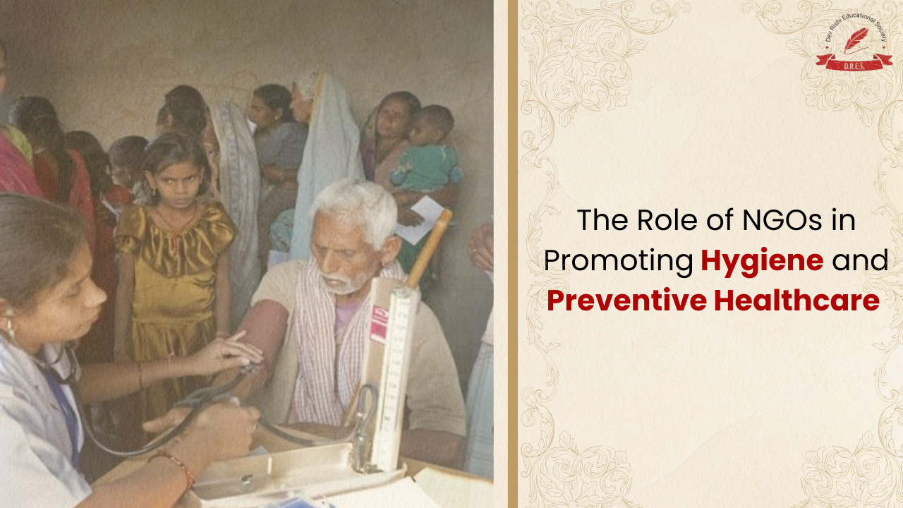Role of NGOs in Hygiene and Preventive Healthcare in India