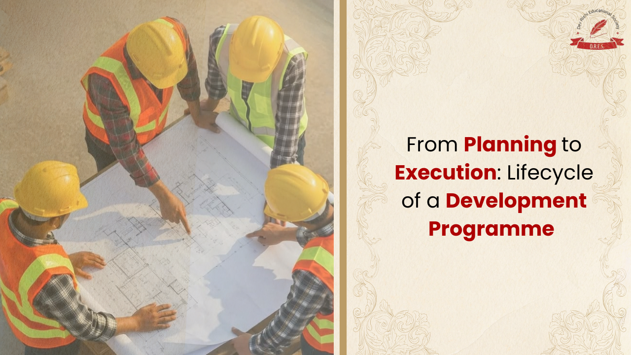 Lifecycle of a Development Programme in India Explained
